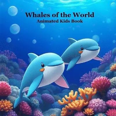 Kinsey Marie, Billy Grinslott - Whales of the World Kids Book with Animated Pictures, Häftad. Tillgänglighet: Lägg i varukorg
