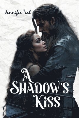 Jennifer R Teal - Shadow's Kiss, Häftad. Tillgänglighet: Lägg i varukorg