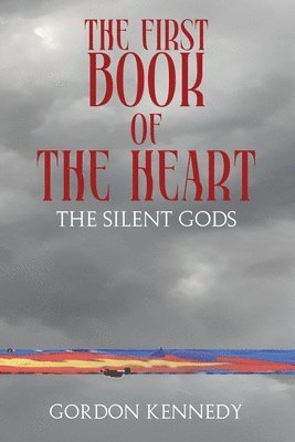 Gordon Kennedy - First Book of the Heart, Häftad
