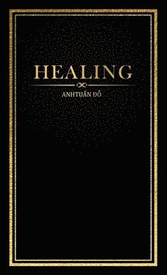 Anhtuan Do - Healing, Häftad. Tillgänglighet: Lägg i varukorg