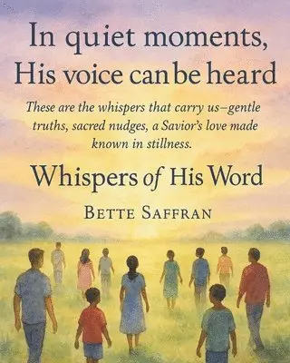 Bette Saffran - Whispers of His Word, Häftad. Tillgänglighet: Lägg i varukorg