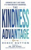 Renee Dutton - Kindness Advantage, Inbunden. Tillgänglighet: Lägg i varukorg