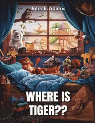 John E Adams - Where Is Tiger, Häftad. Tillgänglighet: Lägg i varukorg