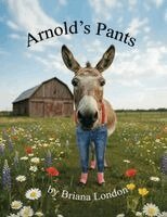 Briana London - Arnold's Pants, Häftad. Tillgänglighet: Lägg i varukorg
