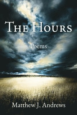Matthew J Andrews - Hours, Häftad