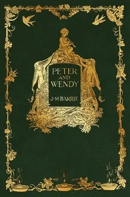 J M Barrie - Peter and Wendy, Inbunden