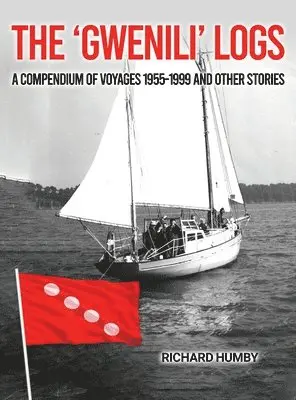 Richard Humby - 'Gwenili' Logs, Inbunden. Tillgänglighet: Lägg i varukorg