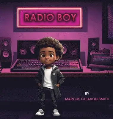 Marcus Cleavon Smith - Radio Boy, Inbunden. Tillgänglighet: Lägg i varukorg
