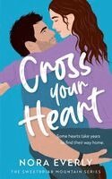 Nora Everly - Cross Your Heart, Häftad