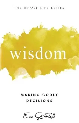 Eric G Reid - Wisdom, Häftad. Tillgänglighet: Lägg i varukorg