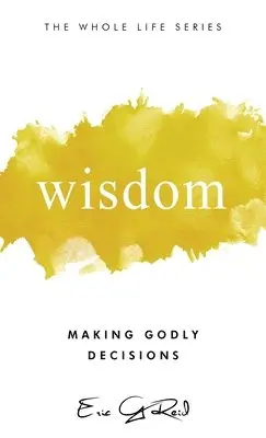 Eric G Reid - Wisdom, Inbunden. Tillgänglighet: Lägg i varukorg
