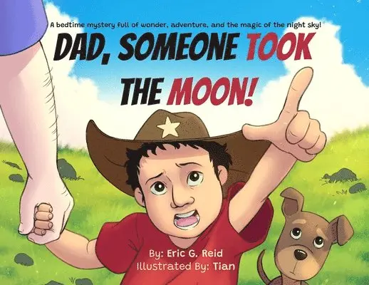 Eric G Reid - Dad Someone Took The Moon, Häftad. Tillgänglighet: Lägg i varukorg