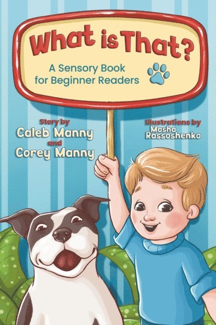 Corey Manny, Caleb Manny - What Is That?: A Sensory Book for Beginner Readers, E-bok