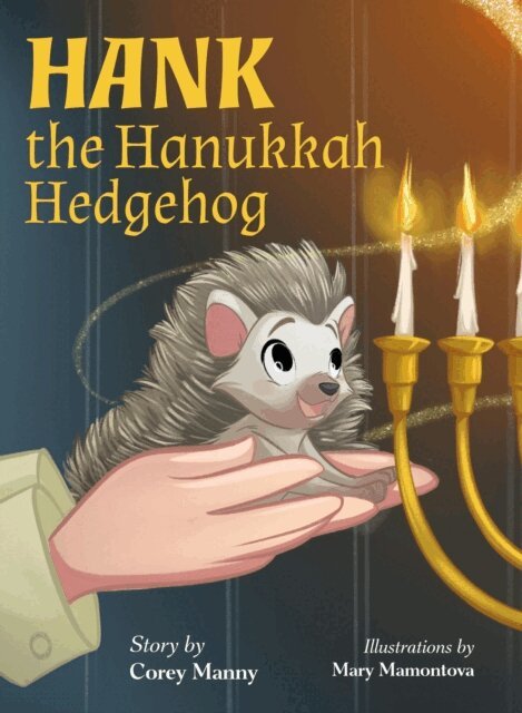 Corey Manny - Hank the Hanukkah Hedgehog, E-bok