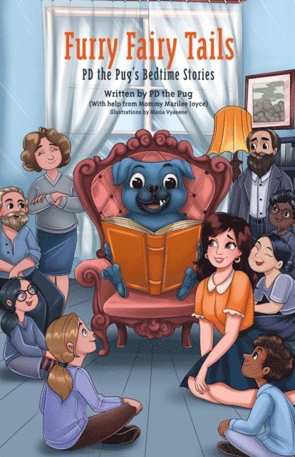 Marilee Joyce - Furry Fairy Tails: PD the Pug's Bedtime Stories, E-bok