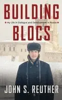 John S Reuther - Building Blocs, Inbunden. Tillgänglighet: Lägg i varukorg
