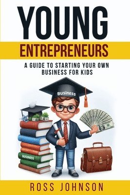 Ross Johnson - Young Entrepreneurs, Häftad. Tillgänglighet: Lägg i varukorg