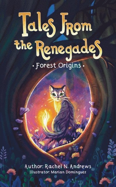 Rachel N. Andrews - Tales From the Renegades: Forest Origins, E-bok