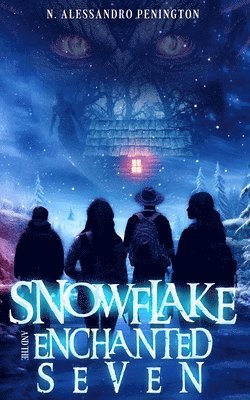 N Alessandro Penington - Snowflake and the Enchanted Seven, Häftad
