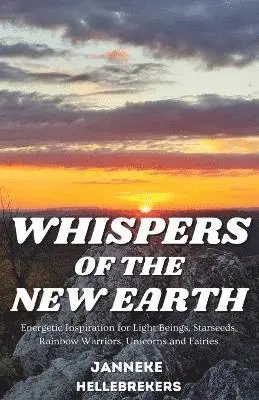 Janneke Hellebrekers - Whispers of the New Earth, Häftad. Tillgänglighet: Lägg i varukorg