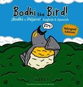 Bodhi the Bird! / �Bodhi el P�jaro!