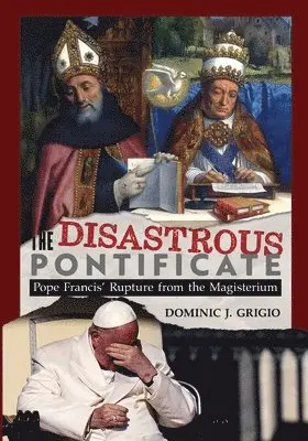 Disastrous Pontificate