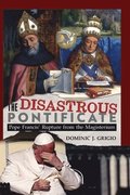 Disastrous Pontificate