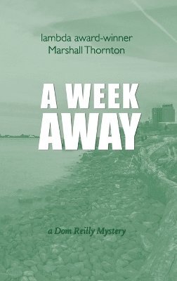 Marshall Thornton - Week Away, Inbunden