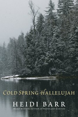 Heidi Barr - Cold Spring Hallelujah, Häftad. Tillgänglighet: Lägg i varukorg