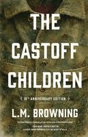L M Browning - Castoff Children, Häftad. Tillgänglighet: Lägg i varukorg