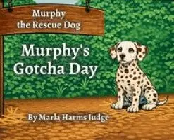 Marla Harms Judge - Murphy's GOTCHA Day, Inbunden. Tillgänglighet: Lägg i varukorg