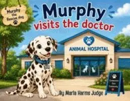 Marla Harms Judge - Murphy Visits the Doctor, Häftad. Tillgänglighet: Lägg i varukorg