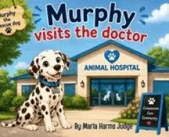 Marla Harms Judge - Murphy Visits the Doctor, Inbunden. Tillgänglighet: Lägg i varukorg