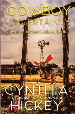 Cowboy Uncertainty