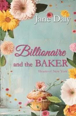 Jane Daly - Billionaire and the Baker, Häftad. Tillgänglighet: Lägg i varukorg