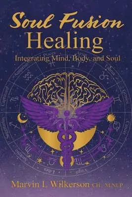 Marvin L Wilkerson - Soul Fusion Healing, Häftad. Tillgänglighet: Lägg i varukorg