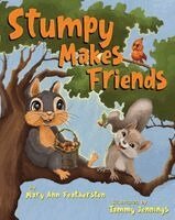 Mary Ann Featherston - Stumpy Makes Friends, Inbunden
