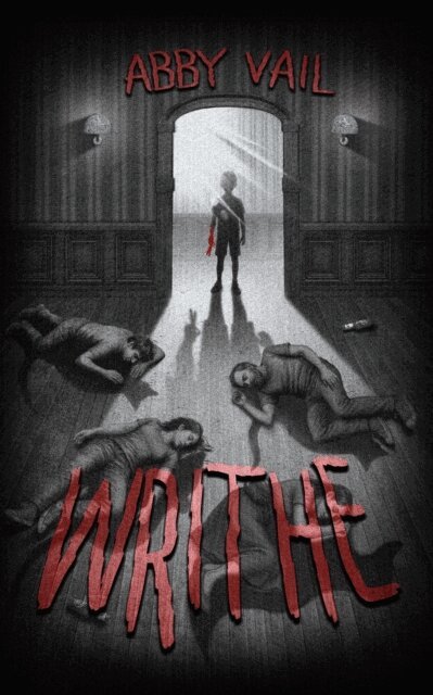 Abby Vail - Writhe, E-bok