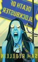 Sam Rebelein - Death of Blockbuster, Häftad. Tillgänglighet: Lägg i varukorg