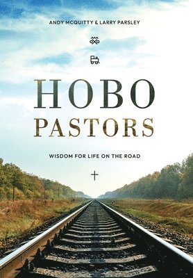 Andy McQuitty, Larry Parsley - HOBO Pastors, Inbunden