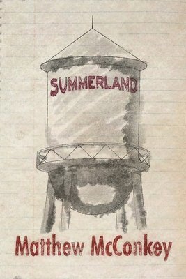 Matthew McConkey - Summerland, Häftad