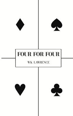 Wk Lawrence - Four for Four, Häftad