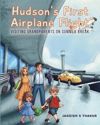 Jagdish S Thakur - Hudson's First Airplane Flight, Häftad. Tillgänglighet: Lägg i varukorg