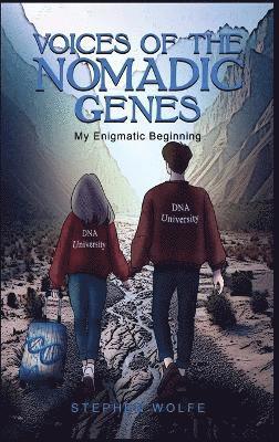 Stephen Wolfe - Voices Of The Nomadic Genes, Inbunden