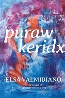 Elsa Valmidiano - Puraw Keridx, Häftad