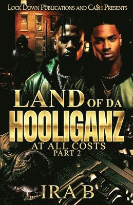 Ira B - Land Of Da Hooliganz 2, Häftad