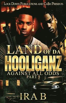 Ira B - Land Of Da Hooliganz 3, Häftad