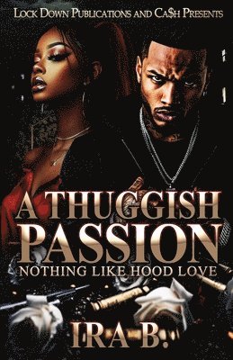 Ira B - Thuggish Passion, Häftad