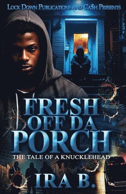 Ira B - Fresh Off Da Porch, Häftad
