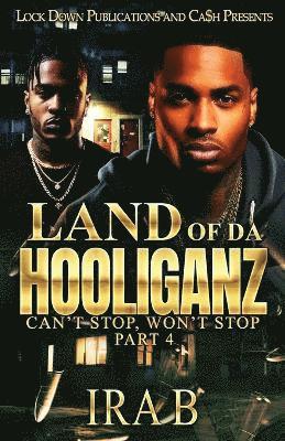 Ira B - Land Of Da Hooliganz 4, Häftad
